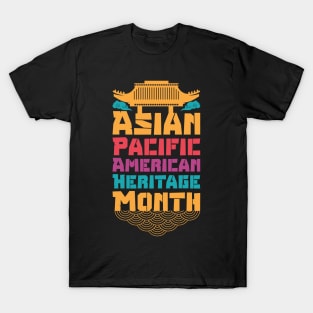 aapi month gift :Asian Pacific American Heritage Month T-Shirt